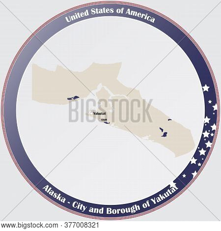 Round Button With Detailed Map Of The City And Borough Of Yakutat In Alaska, Usa.