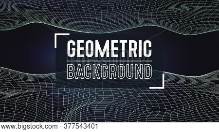 Grid Wave Texture. Abstract Dynamical Rippled Surface. Mesh, Grid Pattern Of Lines. Geometric Backgr