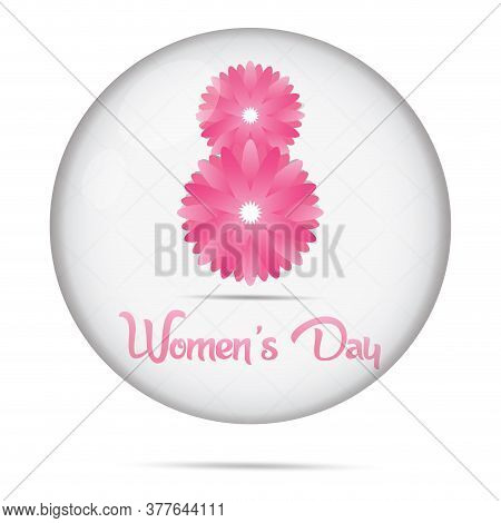 Womens Day Button With A Number Eight And Flowers - Vector Illustration