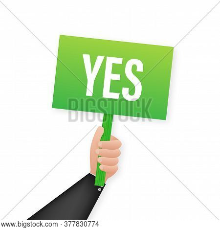 Ands Holds Sign With Green Tick. Satisfaction, Acceptance. Vector Stock Illustration.