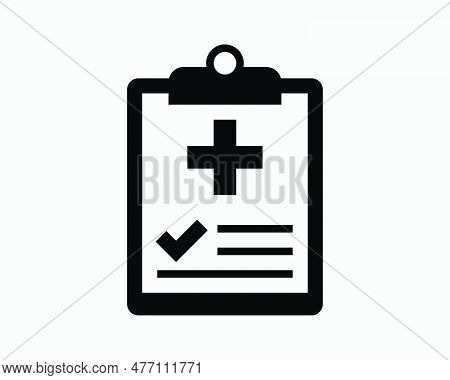 Medical Evaluation Form Icon. Hospital Patient Document Health Record Test Result Sign Symbol Black 