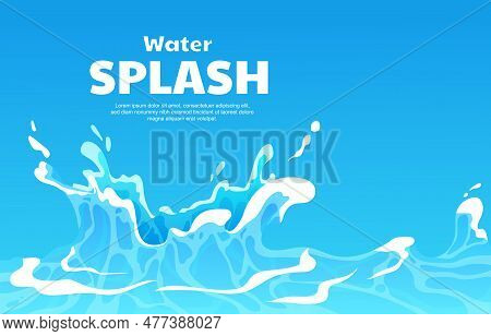 Water Splashes Background Concept. Place For Text And Presentation. Poster Or Banner For Website. Pu