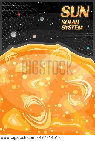 Vector Poster For Sun, Decorative Vertical Banner With Illustration Of Orbiting Solar System Planets