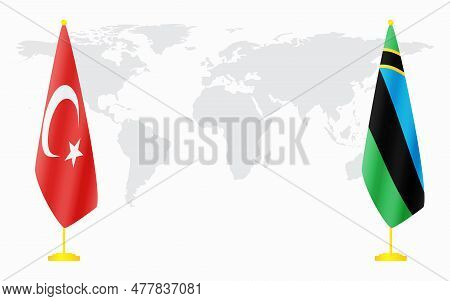 Turkey And Zanzibar Flags For Official Meeting Against Background Of World Map.
