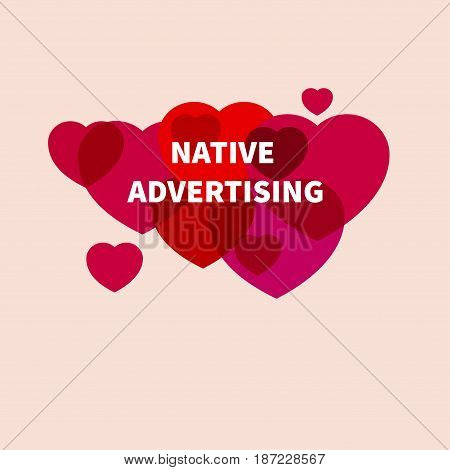 Native advertising. Icon marketing. Cloud of hearts. Vector illustration.