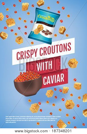 Crispy croutons ads. Vector realistic illustration of croutons with caviar. Vertical poster with product.
