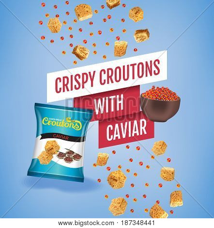 Crispy croutons ads. Vector realistic illustration of croutons with caviar. Poster with product.