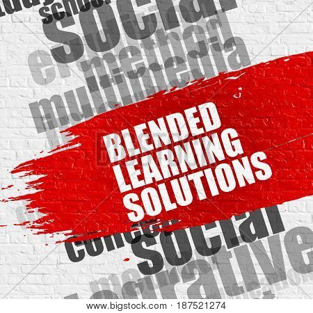 Education Concept: Blended Learning Solutions Modern Style Illustration on the Red Brushstroke. Blended Learning Solutions - on the White Wall with Wordcloud Around. Modern Illustration.