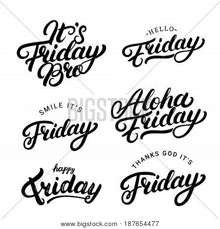 Set of Friday qoutes. Hand written lettering. Motivational weekend quotes. Isolated on white background. Vector illustration.