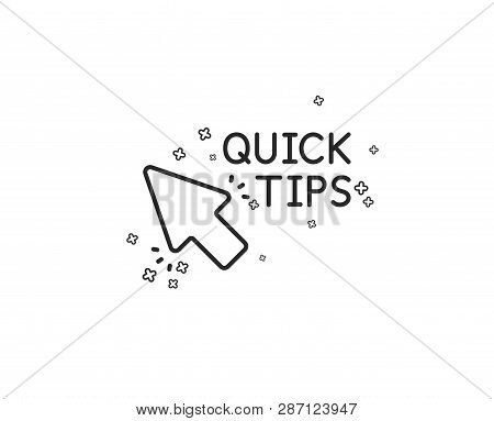 Quick Tips Click Line Icon. Helpful Tricks Sign. Geometric Shapes. Random Cross Elements. Linear Qui