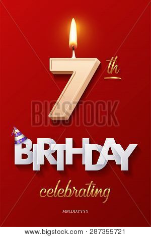 Burning Birthday Candle In The Form Of Number 7 Figure And Happy Birthday Celebrating Text With Part