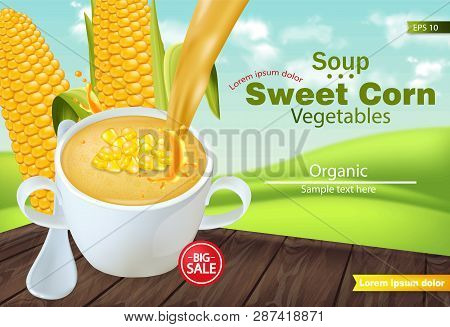Sweet Corn Soup In A Bowl Vector Realistic. Product Placement Mock Up. Green Fields Background. 3d I