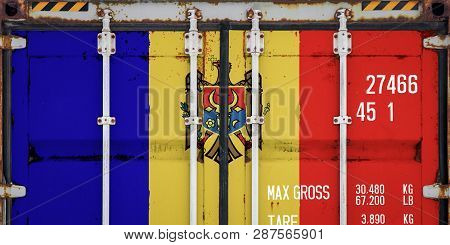 Close-up Of The Container With The National Flag Of  Moldavia. The Concept Of Moldavia  Export-impor
