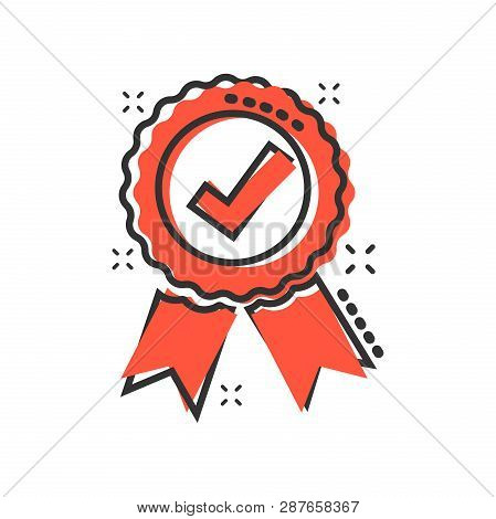 Approved Certificate Medal Icon In Comic Style. Check Mark Stamp Vector Cartoon Illustration Pictogr