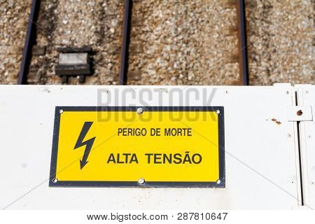Warning Sign On Portuguese Railways Near Lisbon