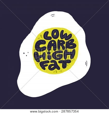 Keto Diet Food Flat Hand Drawn Vector Illustration. Low Carb High Fat Black Lettering On Fried Egg. 