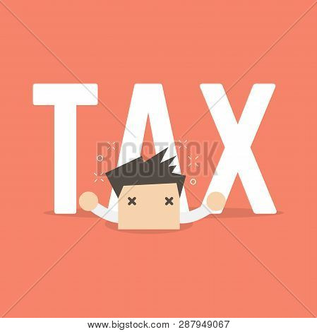 Big Tax Is Over The Businessman Cartoon.