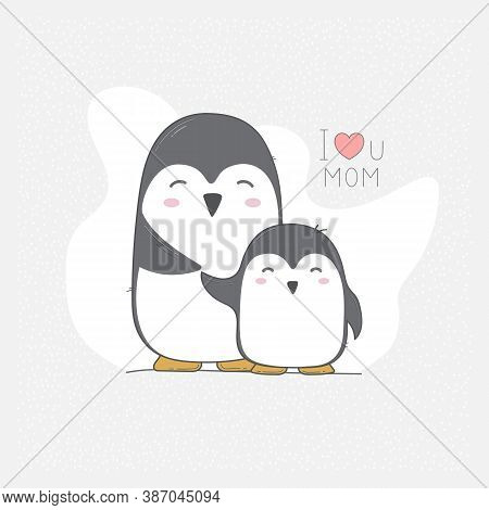 Hand Drawn Vector Card With Cute Penguins. I Love Mom.