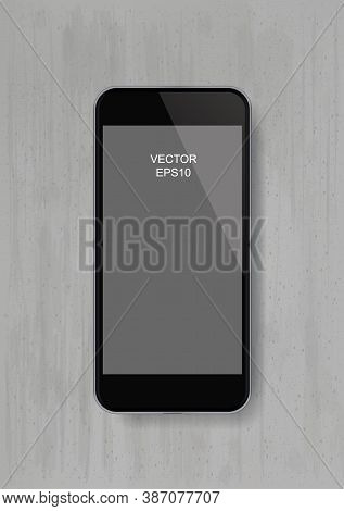 Mobile Smartphone On Grunge Concrete Texture Background With Blank Screen Area For Copy Space. Vecto