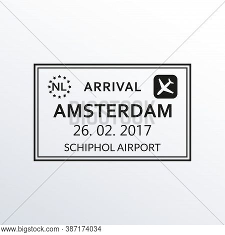 Amsterdam Passport Stamp. The Netherlands Airport Visa Stamp Or Immigration Sign. Custom Control Cac
