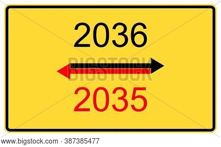 2035,2036 New Year. 2035,2036 New Year On A Yellow Road Billboard.