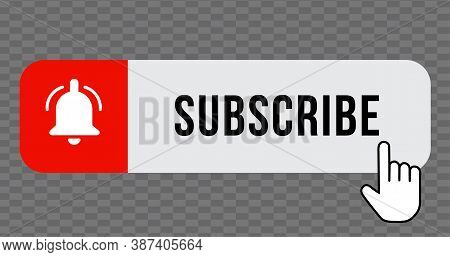 Subscribe - Button Red Color With Handon Transparent Background. Vector Illustration. Bell. Notifica