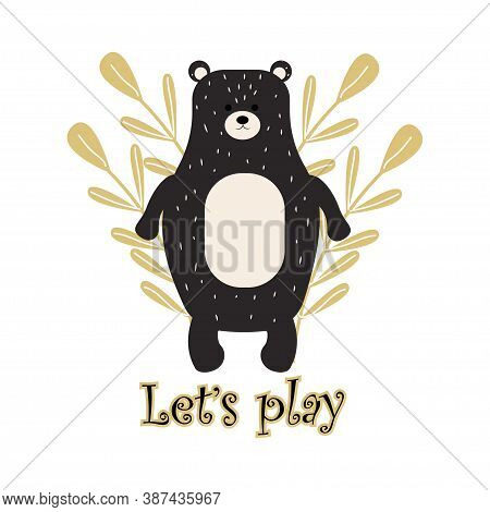 Cute, Adorable Bear, Teddy Ib Skandinavian Style Standing, Decorated With Simple Leaves And Text Let