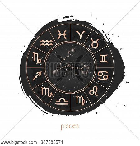 Vector Illustration Of Zodiac Sign And Constellation Pisces With Horoscope Circle On A Grunge Ink Ba