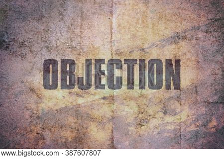 Word Objection Written On Vintage Grunge Background