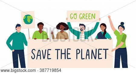 A Multicultural Group Of Eco-activists Holding Up Banner Save The Planet. Protesters, Climate Change