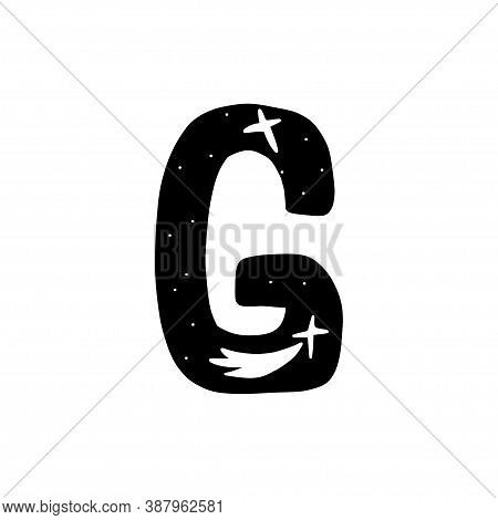 Hand Drawn Letter G. Black Letter Of The Alphabet Inside Which Is A Shooting Star, The Night Sky. Ve