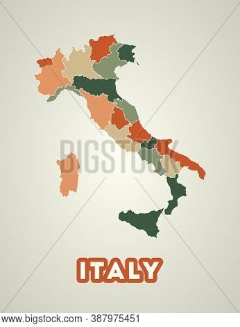 Italy Poster In Retro Style. Map Of The Country With Regions In Autumn Color Palette. Shape Of Italy