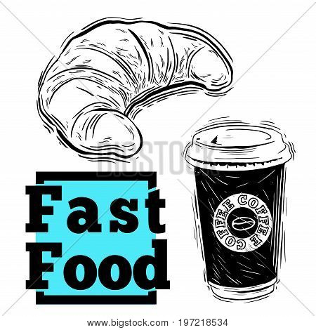 Hand drawn sketch coffee and croissant . Fast food. Illustration for restaurant or cafe menu. Vintage food sketch.