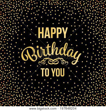 Gold Happy birthday to you text and abstract gold Firecracker Diamond on black background vector art design