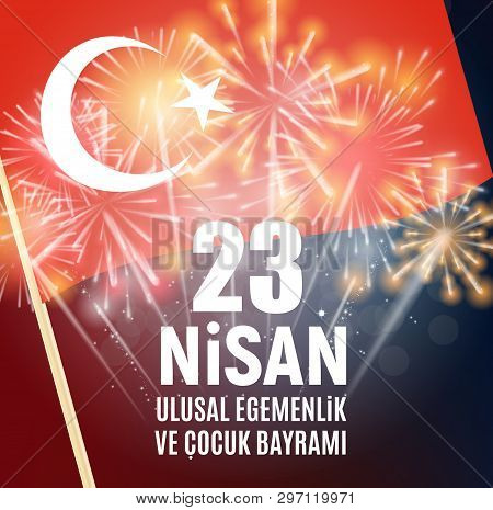 23 April Childrens Day Turkish Speak: 23 Nisan Cumhuriyet Bayrami .  Illustration