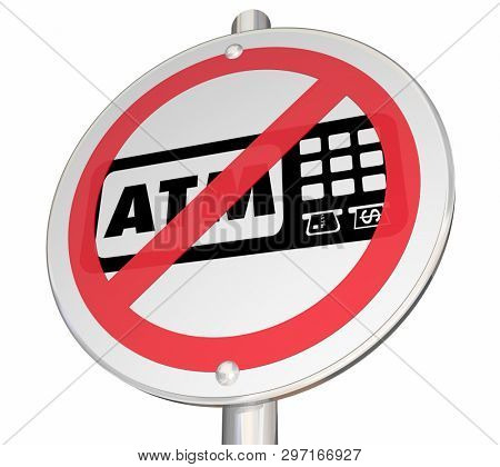 No ATM Available Here Automated Teller Machine Bank Withdraw Sign 3d Illustration