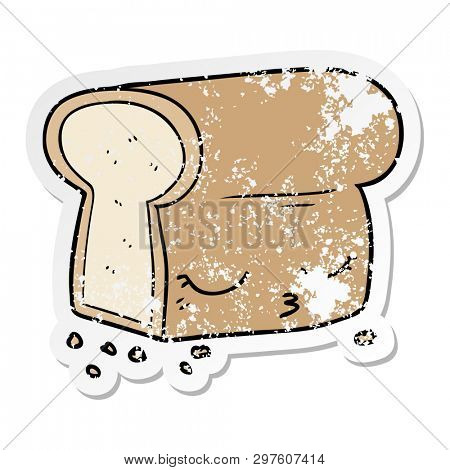 distressed sticker of a cartoon loaf of bread