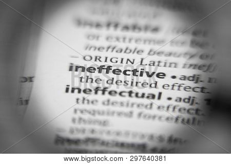 Word Or Phrase Ineffective In A Dictionary. Great Photo For Your Needs.