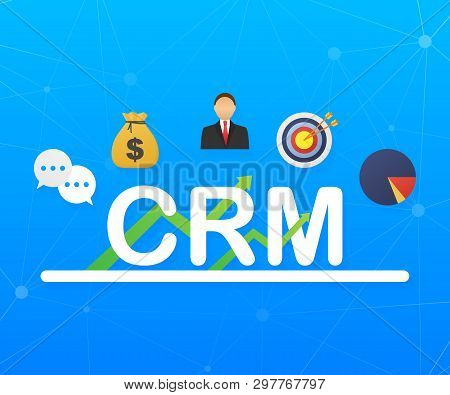 Customer Relationship Management Concept. Organization Of Data On Work With Clients, Crm Concept. Ve