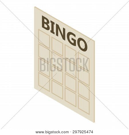 Bingo Card Icon. Isometric Illustration Of Bingo Card Icon For Web