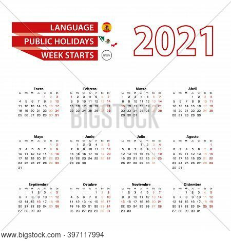 Calendar 2021 In Spanish Language With Public Holidays The Country Of Mexico In Year 2021. Week Star