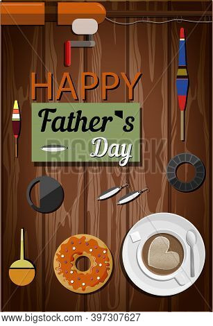 A Postcard With Fishing Gear, Doughnuts And A Fishing Rod For Father S Day. Vector Illustration With