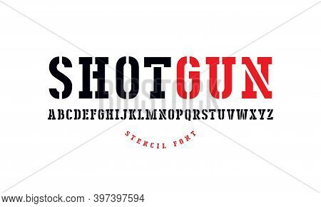 Stencil-plate Serif Font In Military Style. Letters For Logo And Label Design. Print On White Backgr