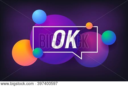 Ok In Design Banner. Vector Template For Web, Print, Presentation . Simple Banner With Minimal Phras