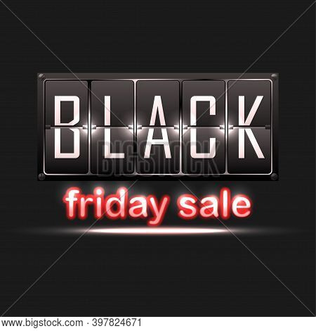 Black Friday Sale! Sale Banner With Red Neon Text On White Background. Flip Clock Bfs Banner For You