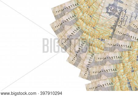 25 Egyptian Piastres Bills Lies Isolated On White Background With Copy Space. Rich Life Conceptual B