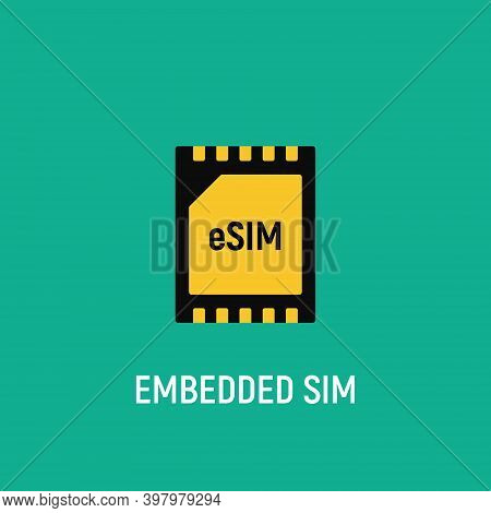 Esim Chip Card Concept Icon. Embedded Sim Card Cellular Mobile Technology Smart Concept