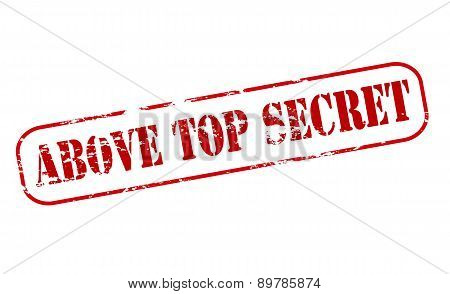 Rubber stamp with text above top secret inside vector illustration