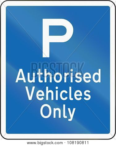 New Zealand Road Sign - Parking For Authorised Vehicles Only