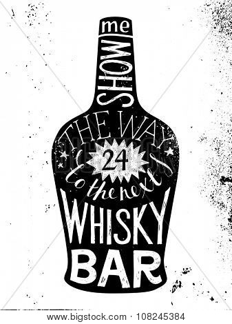 Hand drawn whisky silhouette with type design - show me the way to the next whisky bar